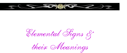   Elemental Signs &  their Meanings